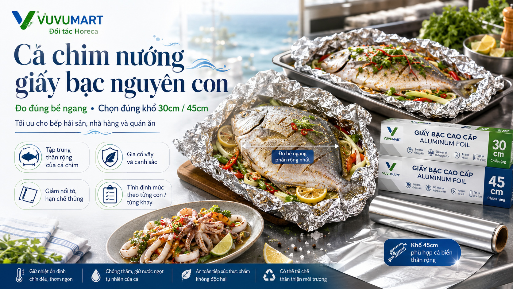 Cá chim nướng giấy bạc nguyên con chọn khổ rộng cho nhà hàng hải sản