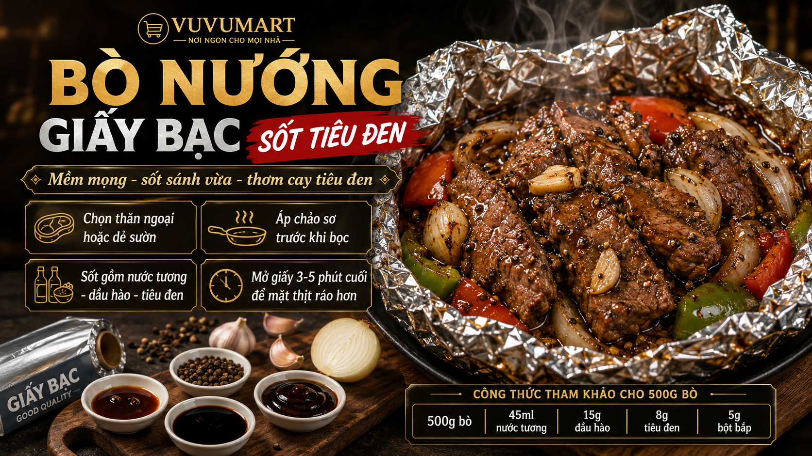 Cách làm bò nướng giấy bạc sốt tiêu đen mềm mọng, đậm vị như nhà hàng