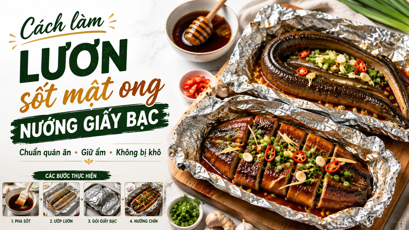 Cách làm lươn sốt mật ong nướng giấy bạc mềm thơm, đậm vị