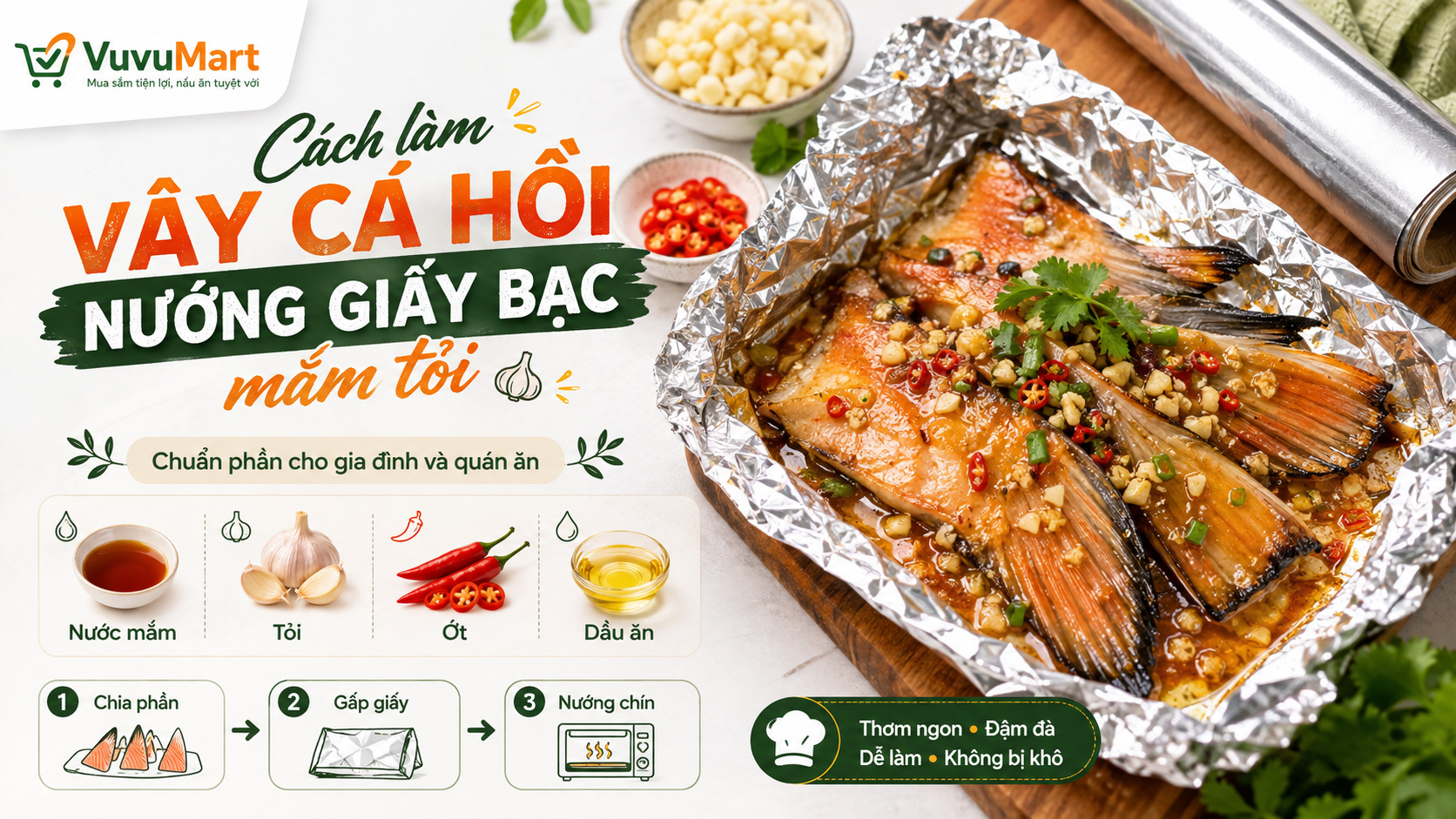 Cách làm vây cá hồi nướng giấy bạc mắm tỏi đậm vị, dễ bán tại quán 3 Cách làm vây cá hồi nướng giấy bạc mắm tỏi đậm vị, dễ bán tại quán